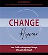 Change Happens: Your Guide to Navigating Change using the 5C Model