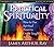 Practical Spirituality: How to Use Spiritual Power to Create Tangible Resuslts (Audio CD)