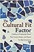 The Cultural Fit Factor by Lizz Pellet