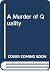 A Murder of Quality by John le Carré A Murder of Quality by John le Carré