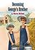 Becoming George's Brother