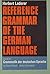 Reference Grammar of the German Language. Based on Grammatik Der Deutschen Sprache,