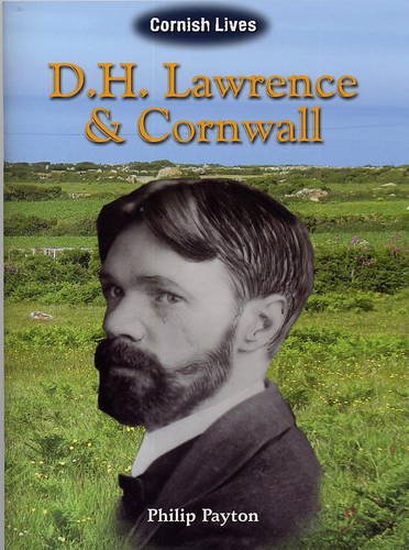 D.H. Lawrence and Cornwall (Cornish Lives)
