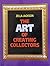 The Art of Creating Collectors