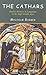 The Cathars: Dualist Heretics in Languedoc in the High Middle Ages (The Medieval World)