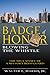 Badge of Honor by Walter L. Harris Jr.