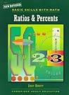 Basic Skills With Math: Ratios & Percents (Cambridge Adult Education) Basic Skills With Math: Ratios & Percents (Cambridge Adult Education)