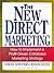 The New Direct Marketing: H...