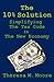 The 10% Solution: Simplifying the Tax Code in The New Economy
