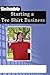 The Secrets to Starting a Tee Shirt Business: T-Shirts 101: How to Get your Company Started Successfully