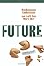 Future, Inc.: How Businesse...