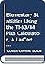 Elementary Statistics Using the TI-83/84 Plus Calculator, A La Carte with MML/MSL Student Access Kit (adhoc for valuepacks) (3rd Edition)