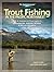 Trout Fishing in the Pacific Northwest by Gary Lewis