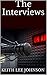 The Interviews
