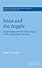 Jesus and the Angels: Angelology and the Christology of the Apocalypse of John (Society for New Testament Studies Monograph Series Book 95)