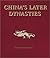 Early Times: China's Later Dynasties