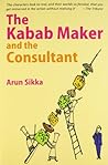 The Kabab Maker and the Consultant by Arun Sikka The Kabab Maker and the Consultant by Arun Sikka