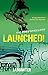 Launched