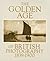 The Golden Age of British Photography 1839-1900