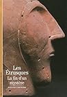 Les Étrusques: La...