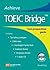 Achieve TOEIC Bridge: Test-Preparation Guide (Achieve TOEIC and Achieve TOEIC Bridge)