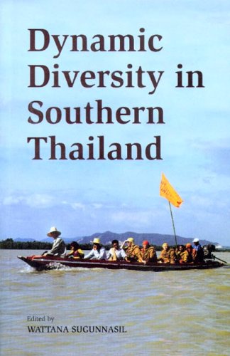Dynamic Diversity in Southern Thailand (Paperback)
