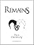 Remains