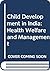 Child Development in India: Health Welfare and Management