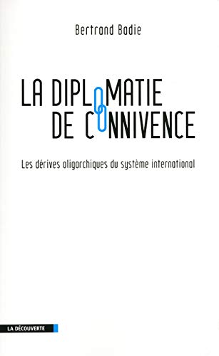 La diplomatie de connivence (Paperback)