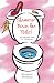 Glamour Down the Toilet by Elizabeth Swonson