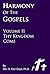 Thy Kingdom Come - Harmony of the Gospels Commentary, Part 2 of 6 (New Testament Commentaries)