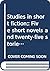 Studies in short fiction;: Five short novels and twenty-five stories
