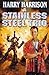 A Stainless Steel Trio: A Stainless Steel Rat Is Born, The Stainless Steel Rat Gets Drafted, The Stainless Steel Rat Sings the Blues