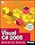 Microsoft Visual C# 2005 - Schritt für Schritt
