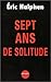 SEPT ANS DE SOLITUDE