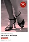 La vida es un tango. Nivel 3. (Lernmaterialien) La vida es un tango. Nivel 3. (Lernmaterialien)