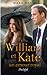 William et Kate, un amour r...