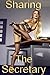 Sharing the Secretary