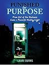 Punished for Purpose
