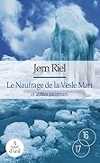Le Naufrage de la Vesle Mari et autres racontars