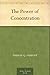 The Power of Concentration by Theron Q. Dumont