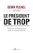 Le Président De Trop