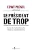 Le Président De Trop