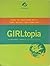 Girltopia (How to Partner with Girl Scout Seniors On)