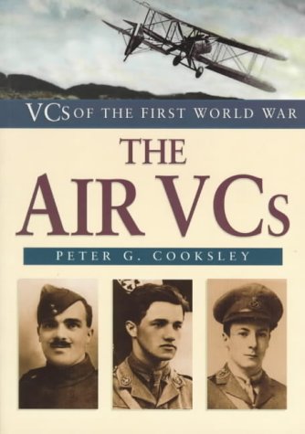 The Air VCs (VCs of the First World War)