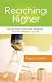 Reaching Higher