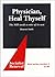 Physician, Heal Thyself by Duncan Smith