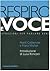 Respiro e voce. Istruzioni per parlare bene