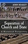 Separation of Church and State: A Historical Perspective