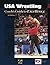 USA Wrestling Coach's Guide to Excellence, 2nd Edition (U.S.O.C. Sports Education Series)
